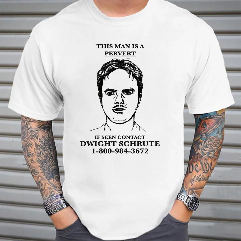 The Office dwiight Schrute Pervert T Shirt drôle cet homme pervertie graphique coton t-shirts
