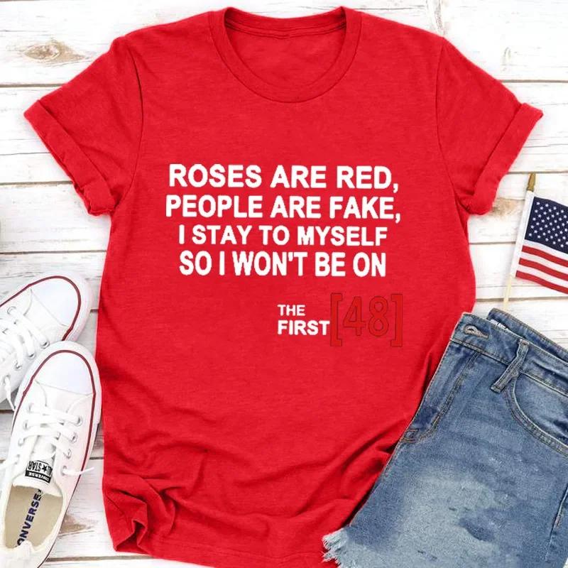 T-shirt manches courtes col rond femme, décontracté, avec imprimé ROSES ARE RED PEOPLE ARE FAKE