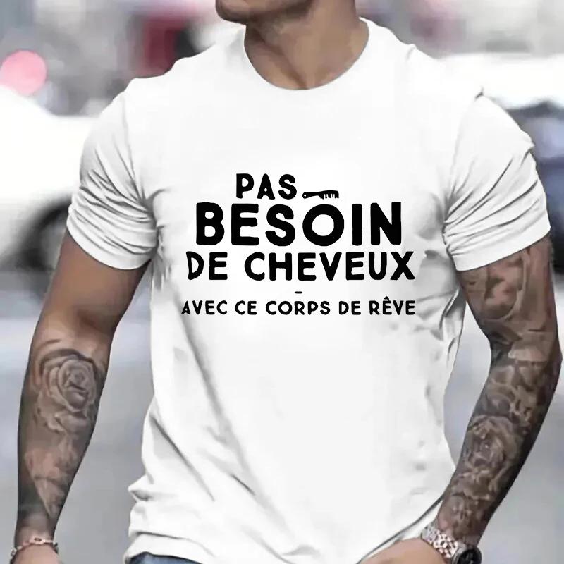 Pas besoin de cheveux avec ce corps de rêve t-shirt pour hommes drôle humour français graphique Y2k 