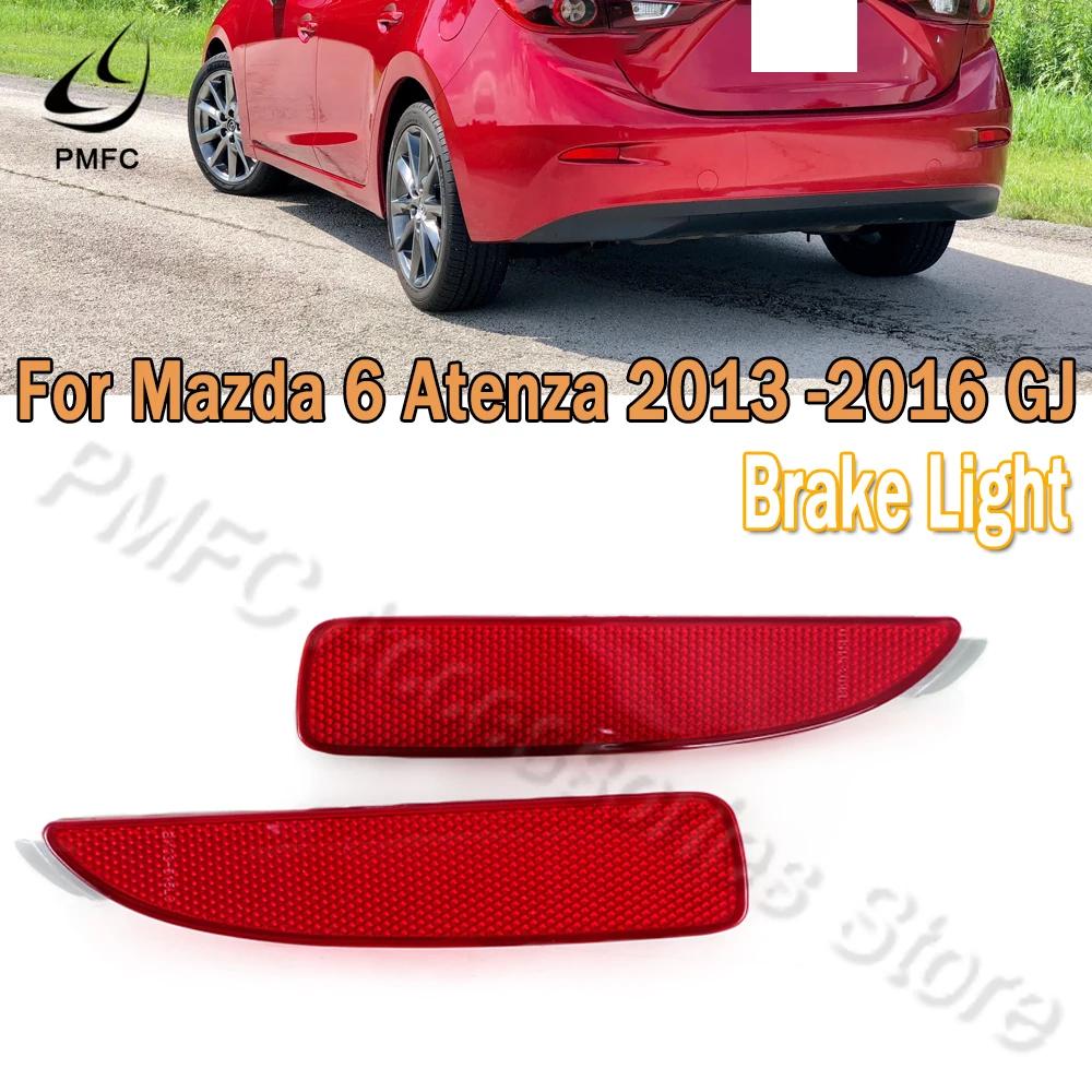 PMFC pour Mazda 6 Atenza 2013 -2016 GJ feu stop voiture pare-chocs arrière réflecteur lampe accessoi