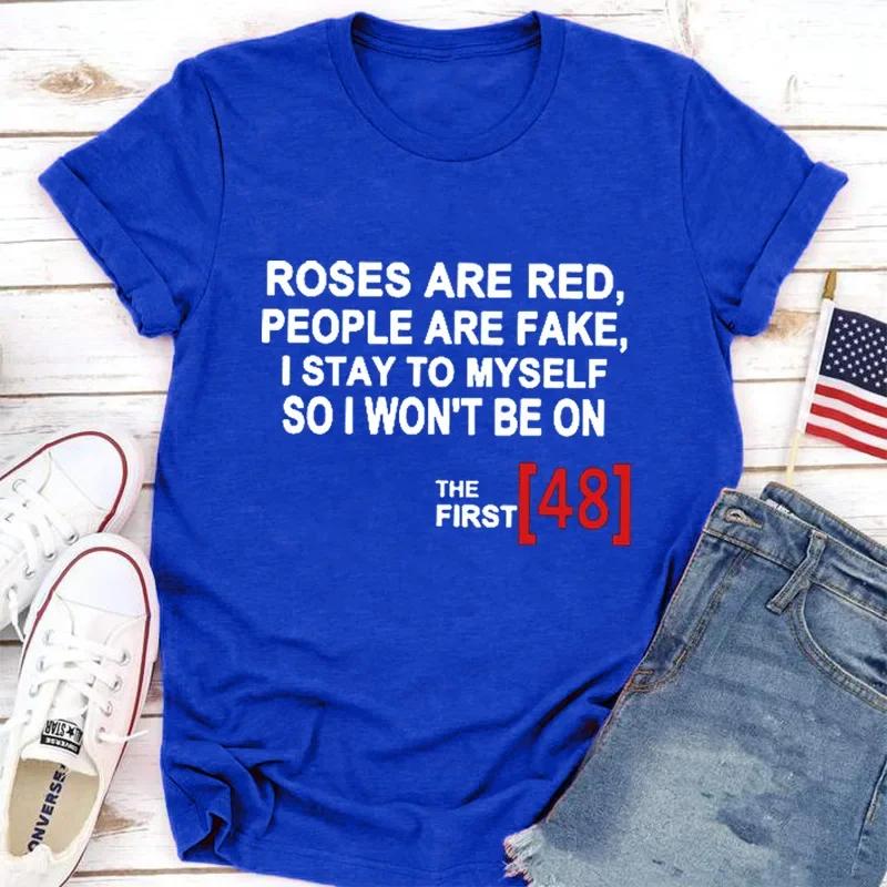 T-shirt manches courtes col rond femme, décontracté, avec imprimé ROSES ARE RED PEOPLE ARE FAKE