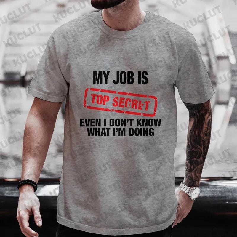 T-shirt graphique drôle My Job Is Top SecExamen pour hommes, t-shirts d'été à manches courtes, stree