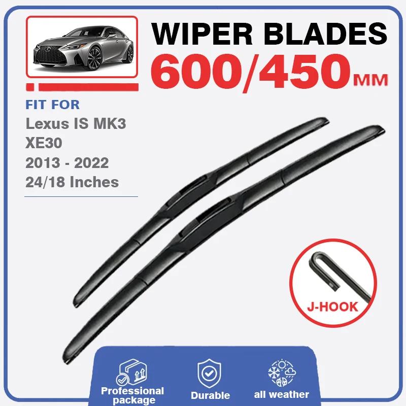 Jeu de balais d'essuie-glace avant, Support IS250 IS200 IS300h IS220d, pour Lexus IS MK3 XE30 2013 –