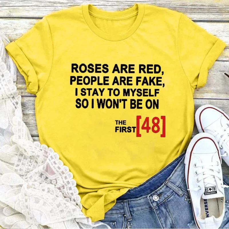 T-shirt manches courtes col rond femme, décontracté, avec imprimé ROSES ARE RED PEOPLE ARE FAKE
