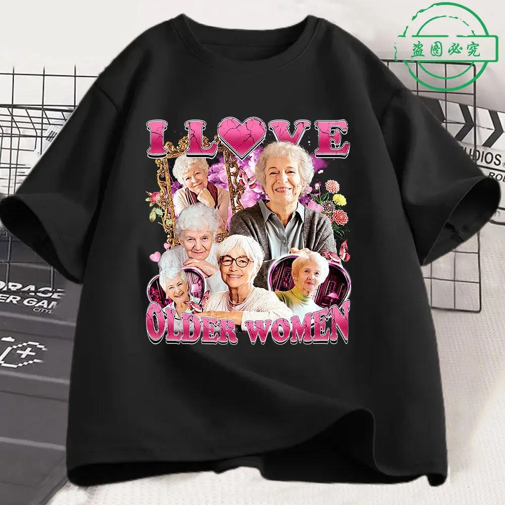 J'aime les femmes plus âgées drôle Meme hommes 100% coton chemise Y2k Harajuku graphique t-shirts un