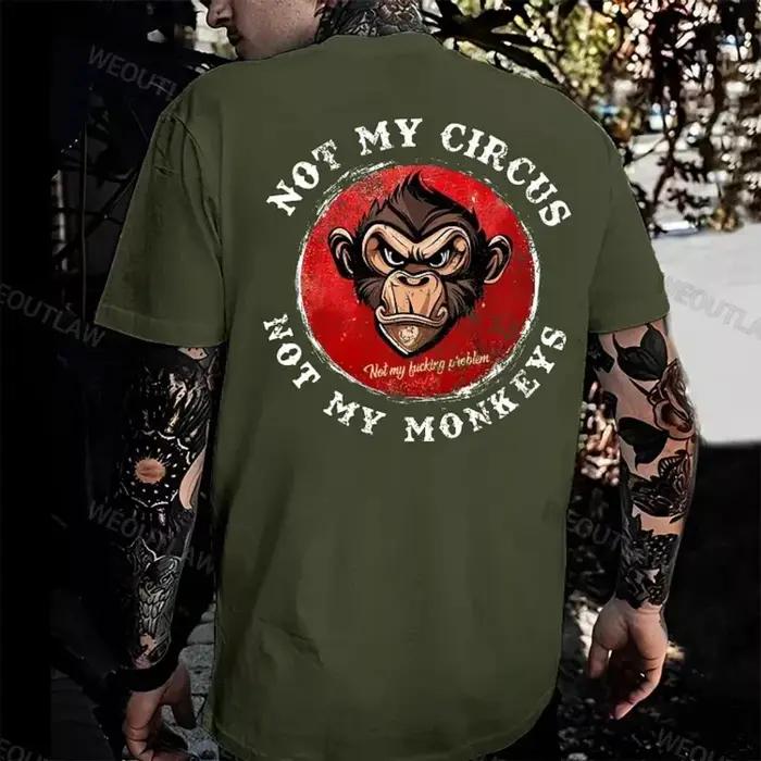 Pas mon cirque pas mes singes pas mon problème imprimé T-Shirt été respirant Camisetas nostalgie swe